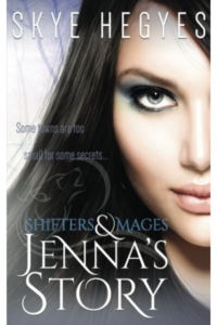 Jenna's Story (Shifters & Mages-Book 2) by Skye Hegyes